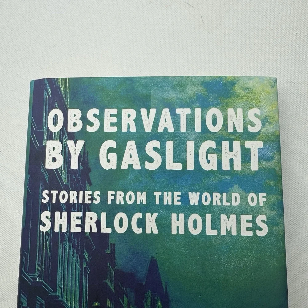 Observations by Gaslight: Stories from the World of Sherlock Holmes by Faye